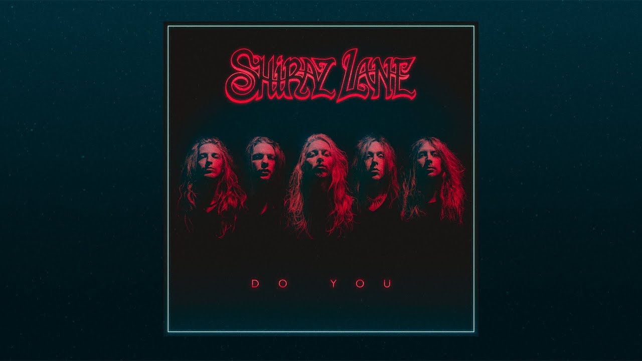 Shiraz Lane - Do You - NEW SONG 2019 // OFFICIAL AUDIO