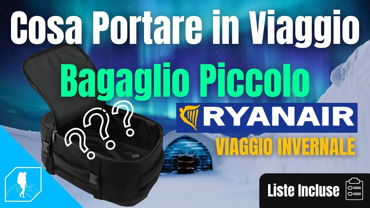 COSA PORTARE IN VIAGGIO, BAGAGLIO A MANO RYANAIR - INVERNALE | Sfruttare il bagaglio Gratis Ryanair!