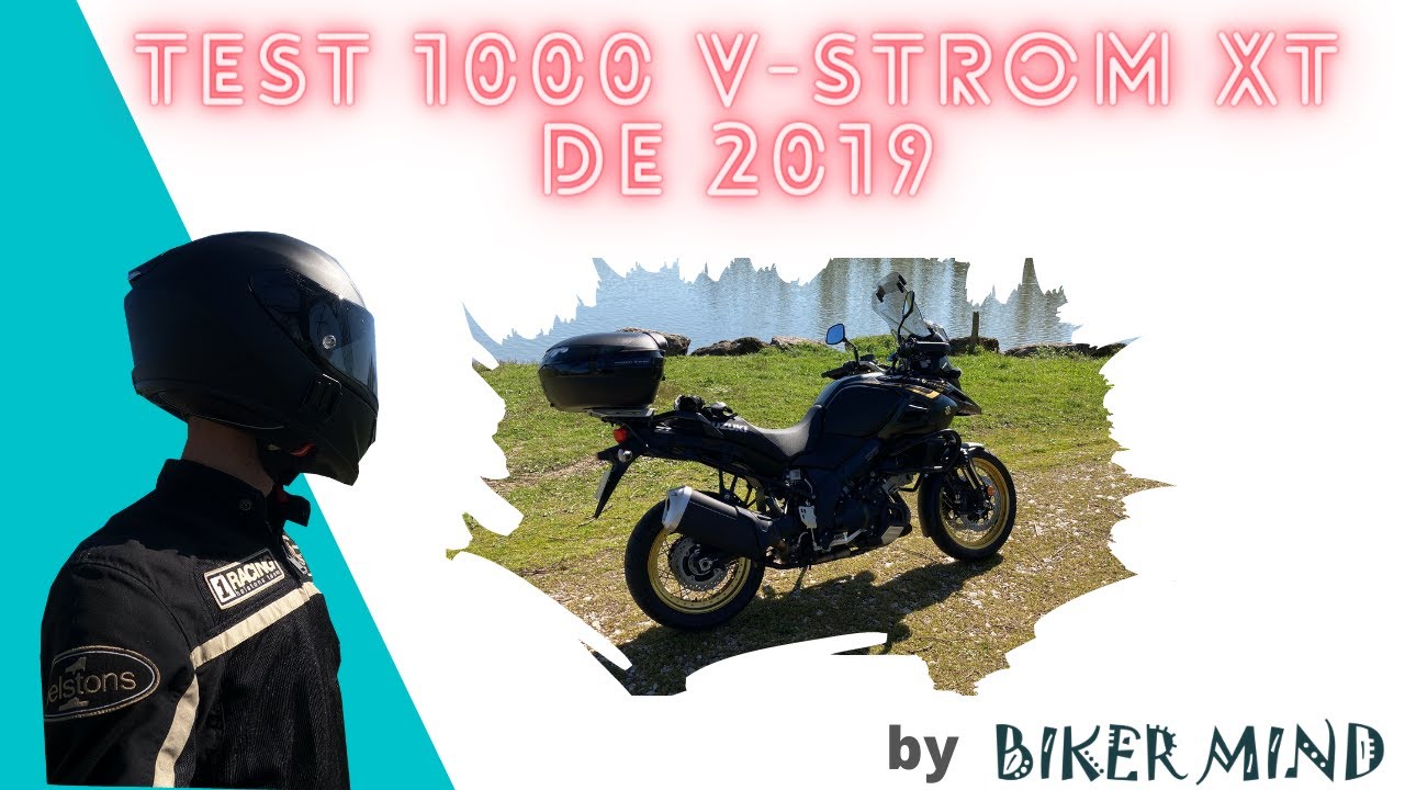 ESSAI 1000 VSTROM XT 2019 // TEST BY BIKER MIND