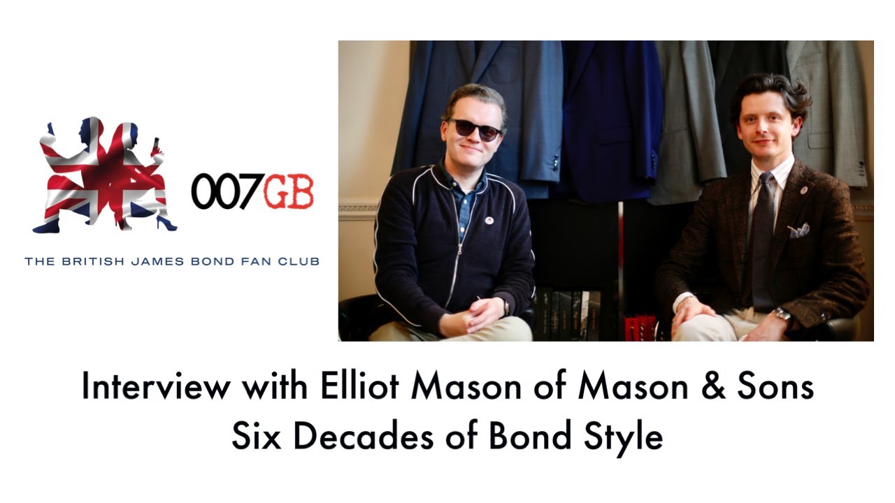 007GB Interview with Elliot Mason of Mason & Sons - Six Decades of Bond Style