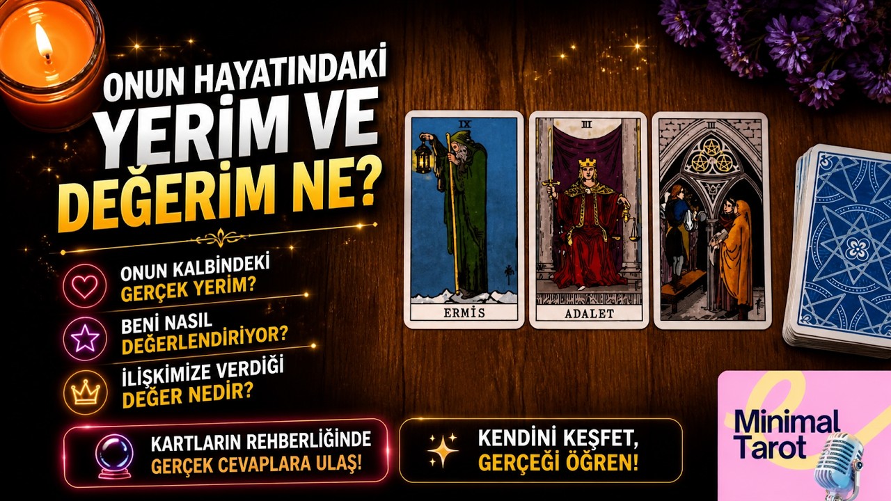 Onun Hayatındaki Yerim Ve Değerim Ne? #tarot #keşfet #minimaltarot 