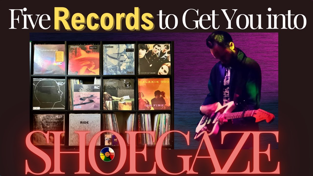 Five Records to Get You Into SHOEGAZE