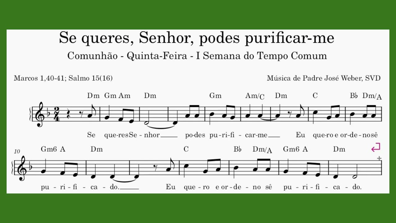 Se queres Senhor podes purificar Comunhão 5ª Feira I Semana Tempo Comum Marcos 1,40-41 Salmo 15(16)
