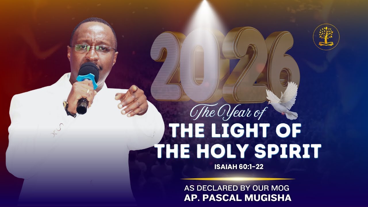 NEW YEAR'S MESSAGE ||  Ap.  Pascal Mugisha || Night Of Preparation 2025/2026
