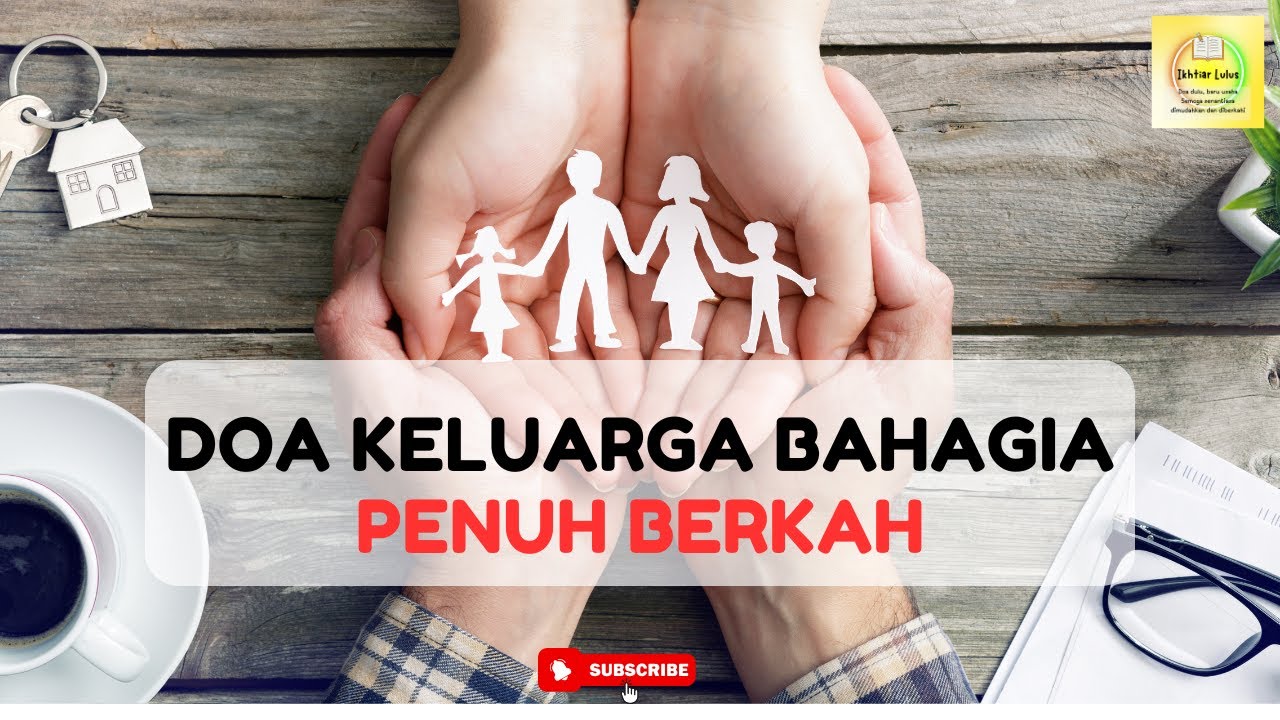 DOA AGAR KELUARGA BAHAGIA | DOA AGAR KELUARGA BERKAH | DOA UNTUK ORANG TUA | DOA UNTUK PASANGAN