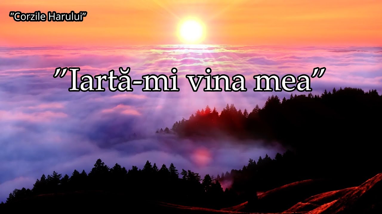 ”Iartă-mi vina mea” cântare creștină nouă 2026