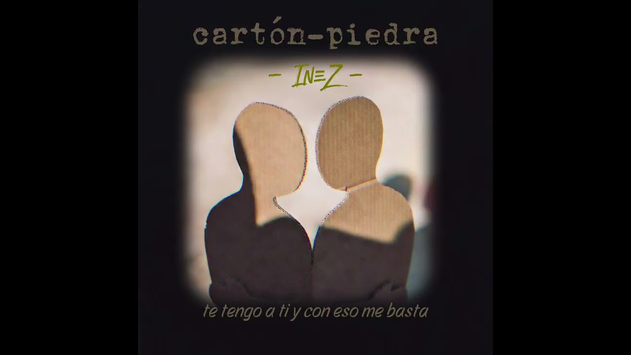 IneZ - cartón-piedra (Official Visualizer)