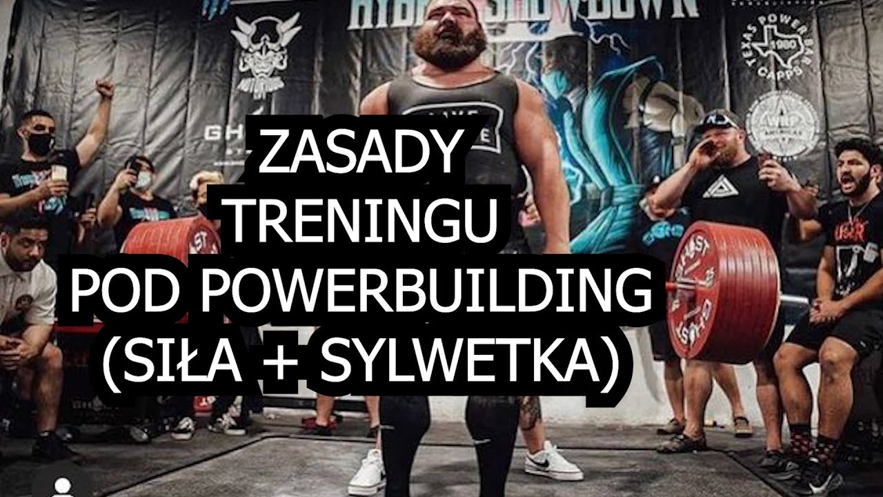 ZASADY TRENINGU POD POWERBUILDING