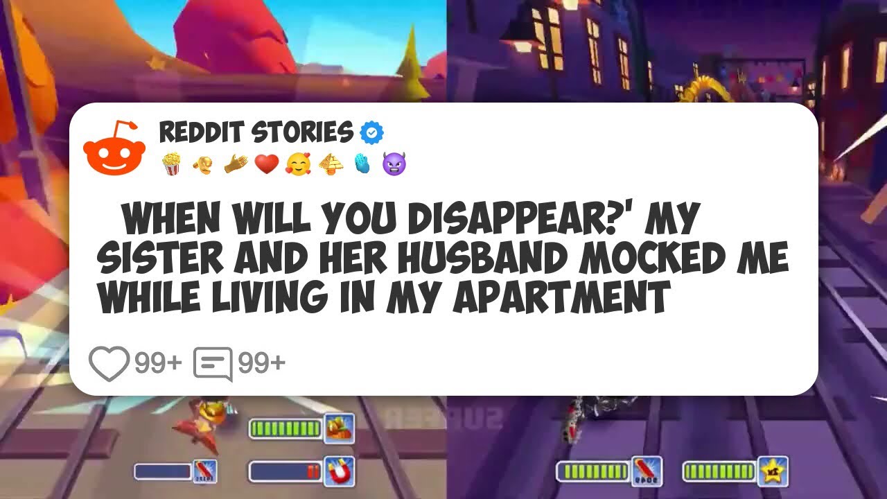 ‘When Will You Disappear?’ My Sister and Her Husband Mocked Me While Living in My #reddit 