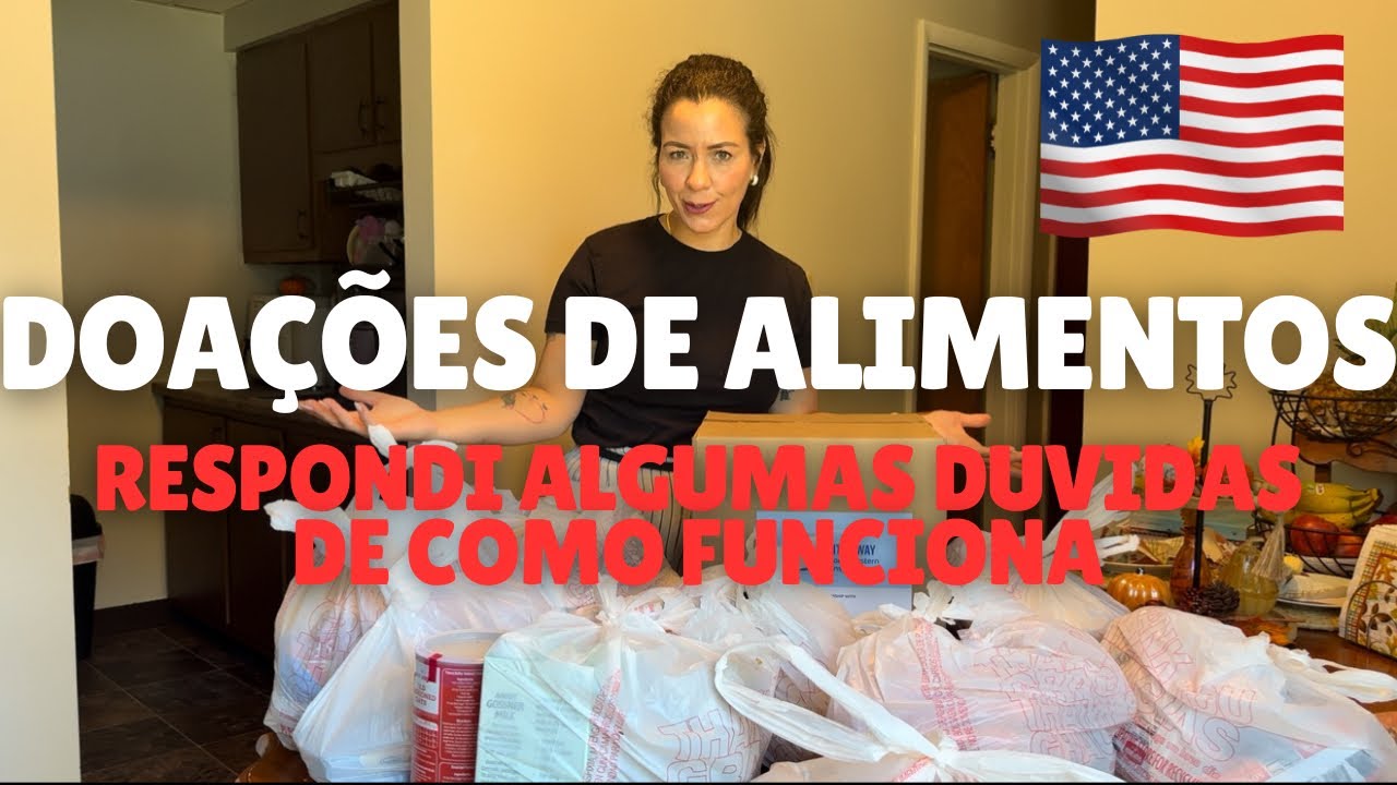QUEM PODE RECEBER AS DOAÇÕES DE ALIMENTOS AQUI NOS ESTADO UNIDOS🇺🇸