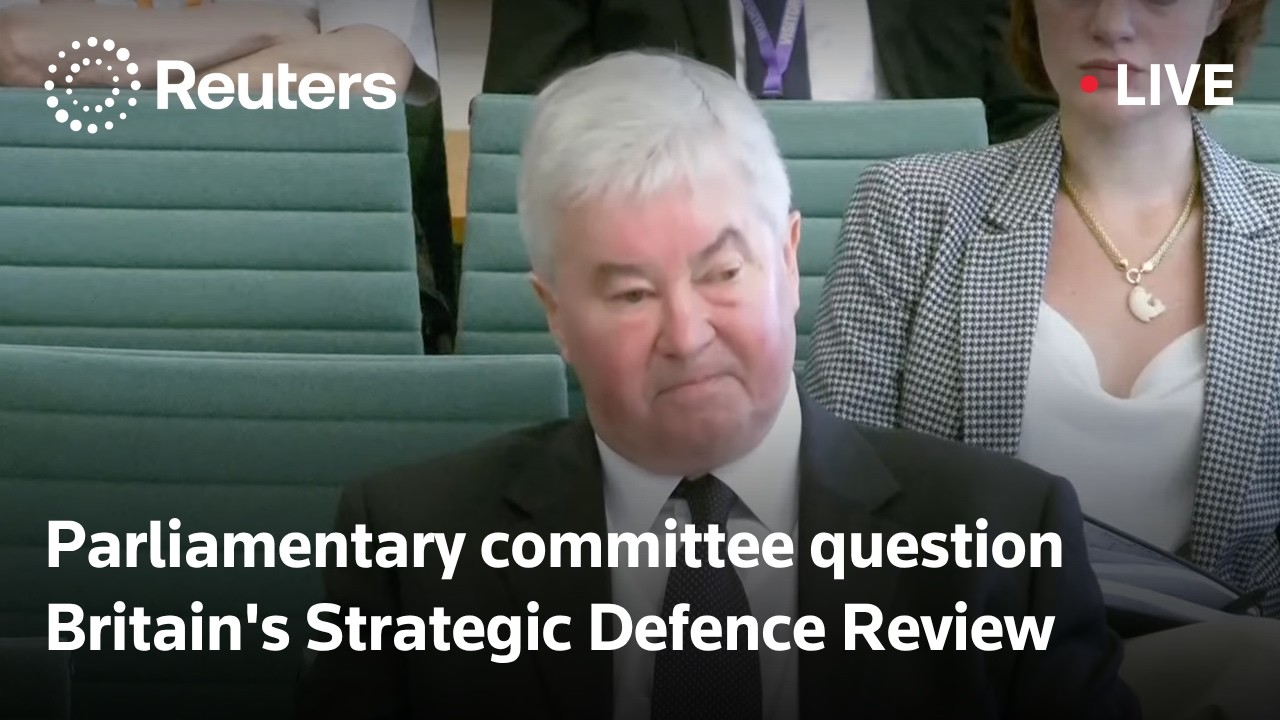 LIVE: Parliamentary committee question Britain's Strategic Defence Review