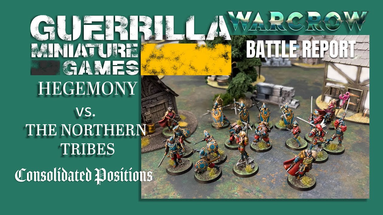 WARCROW Battle Report - Hegemony vs. Northern Tribes - Consolidated Progress