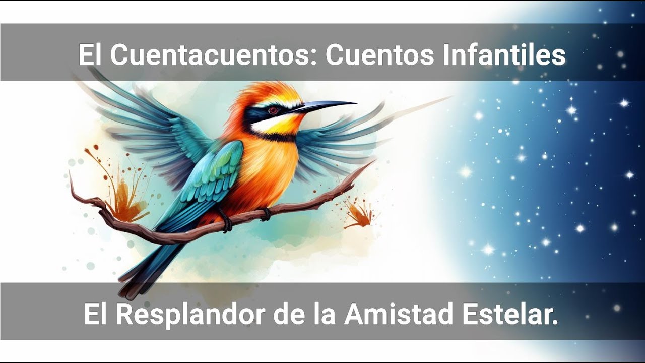 Cuentos Infantiles - El Resplandor de la Amistad Estelar.