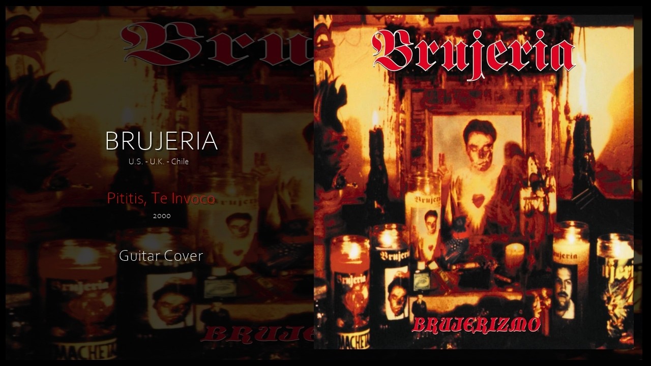Brujeria - Pititis, Te Invoco (Guitar Cover) #brujeriaofficial