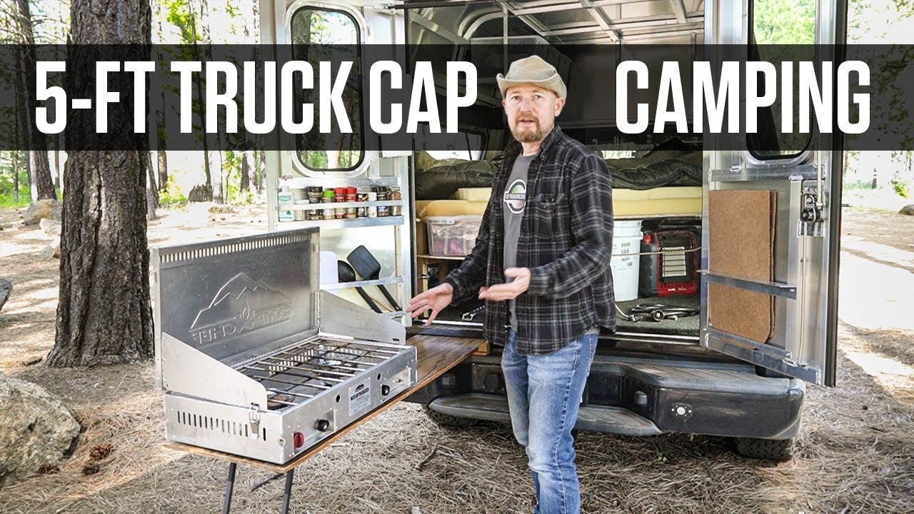 How I Camp in My 5’ Truck Bed with a Contractors Cap