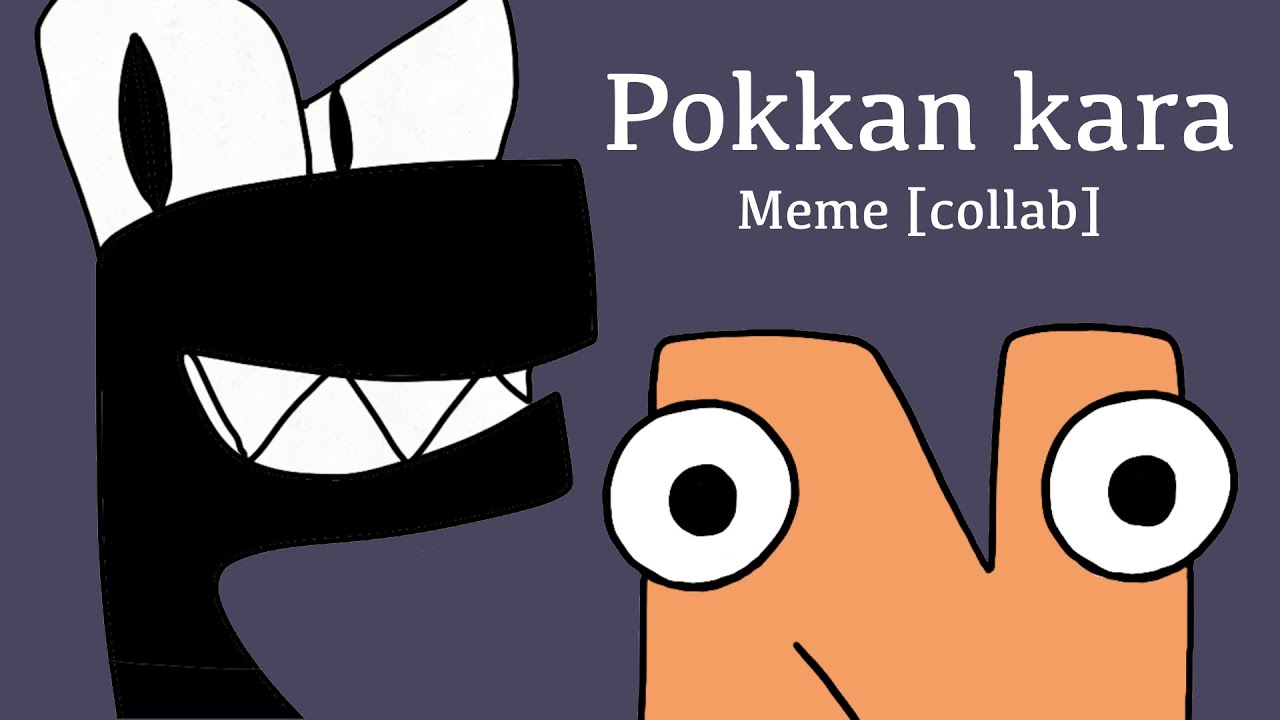 Pokkan kara meme [ Alphabet Lore collab ]