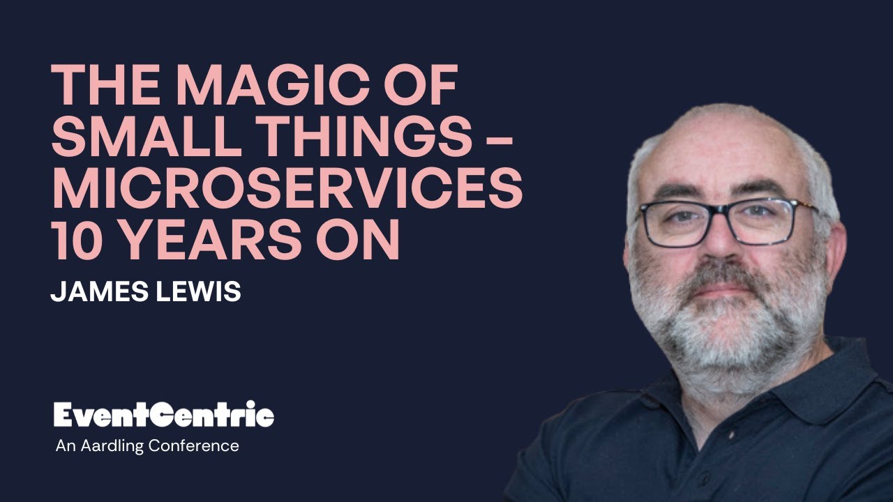 James Lewis - The Magic of Small Things - EventCentric 2025