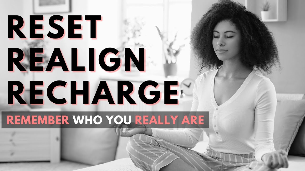ENERGY MEDITATION to Reset, Realign, Recharge + Remember Who You Are