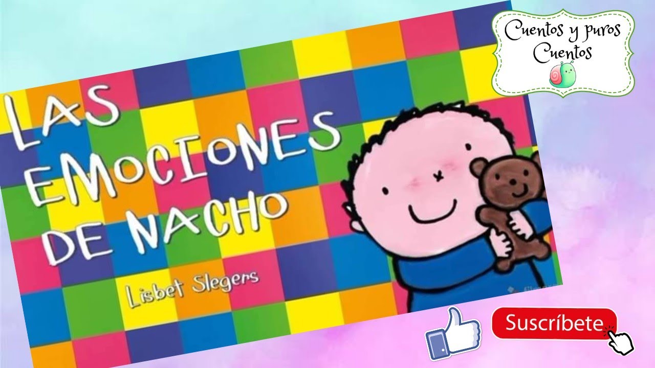 😨😭 las EMOCIONES de NACHO 😊😠 / CUENTO