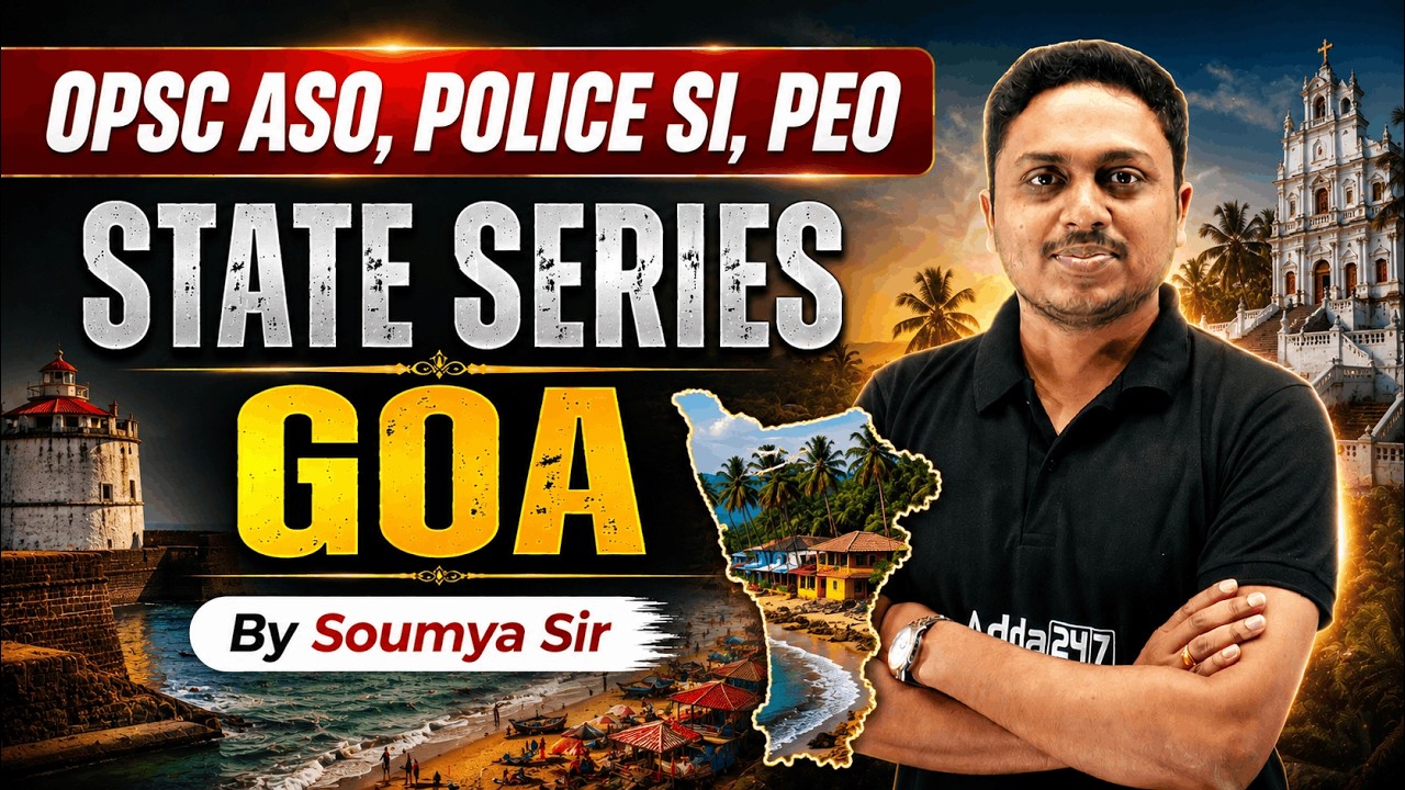 OPSC ASO, Police SI and PEO State Series | GOA | 2026 | By Soumya Sir