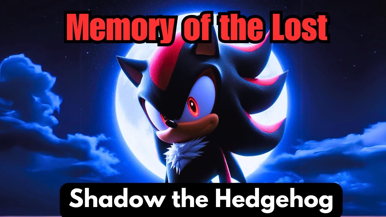 Shadow the Hedgehog &ndash; Memory of the Lost | Emotional Rock Ballad