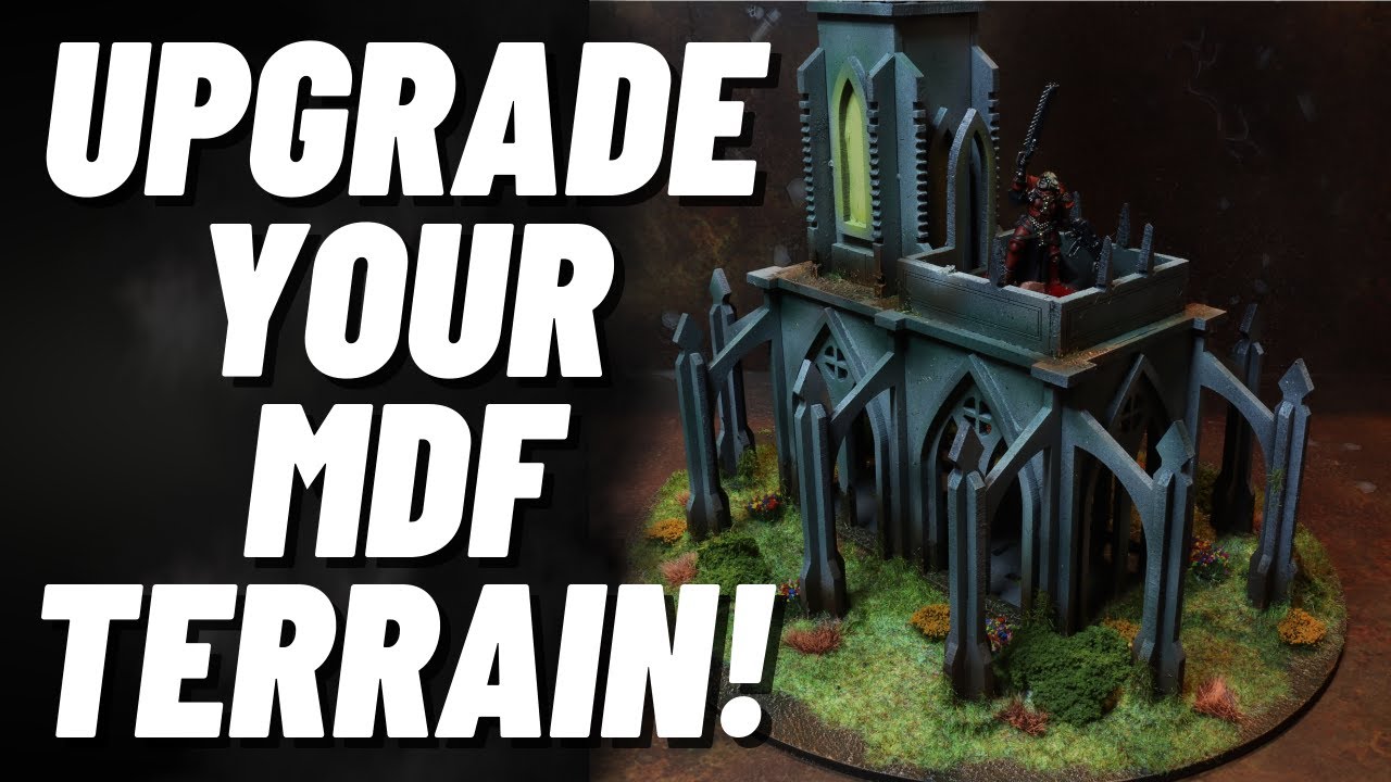 Make MDF terrain look GOOD for Warhammer, D&D, Tabletop Gaming!
