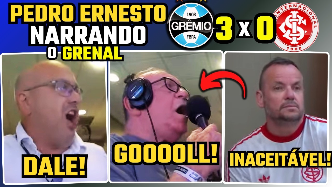 NARRAÇÃO EMOCIONATE de PEDRO ERNESTO - GRÊMIO 3 X 0 INTERNACIONAL - GRENAL - GAUCHÃO 2026