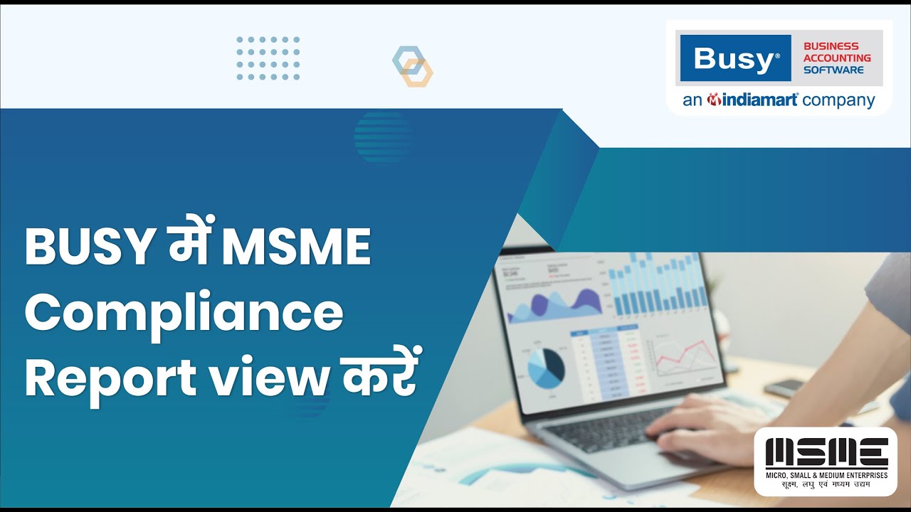 Access MSME Compliance Report in BUSY (Hindi) | MSME