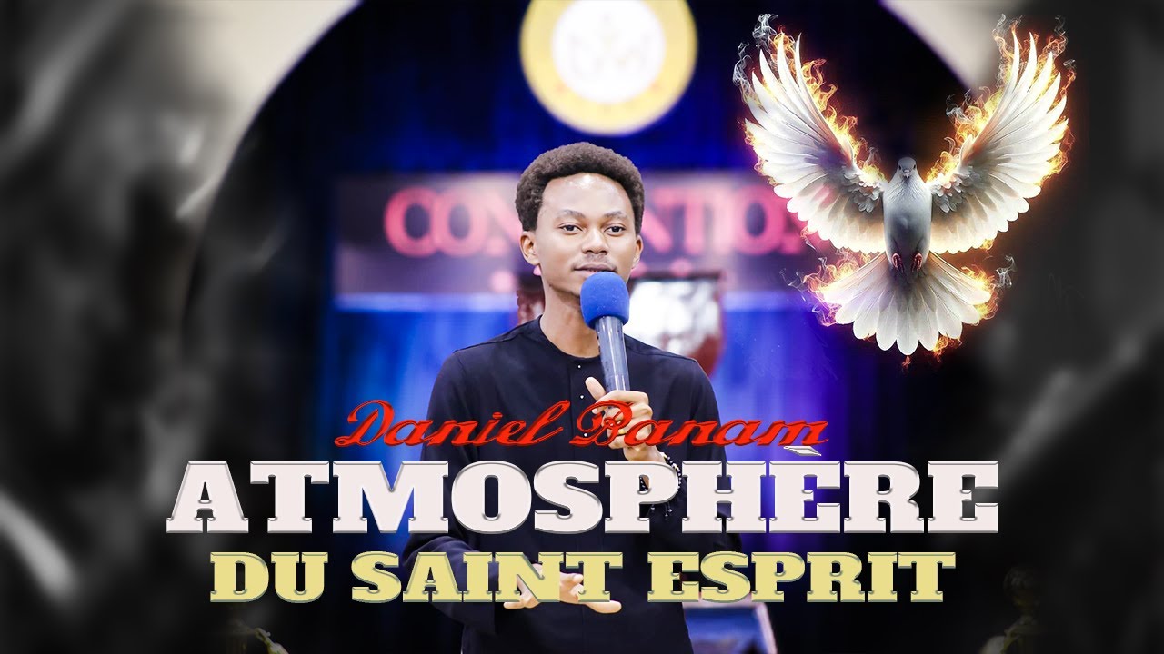 ATMOSPHERE DU SAINT ESPRIT , INTENSE MOMENT D'ADORATION PROPHETIQUE   AVEC DANIEL BANAM