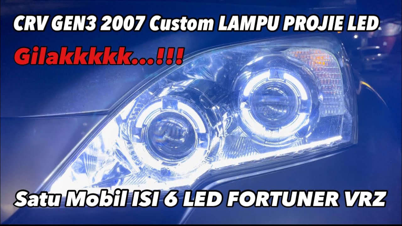 Custom HEADLAMP CRV GEN 3 isi 6 LED PROJIE FORTUNER VRZ