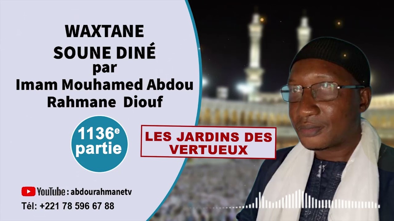 1136E LES JARDINS DES VERTUEUX  WAXTANE SUNU DINE par Imam Mouhamed Diouf