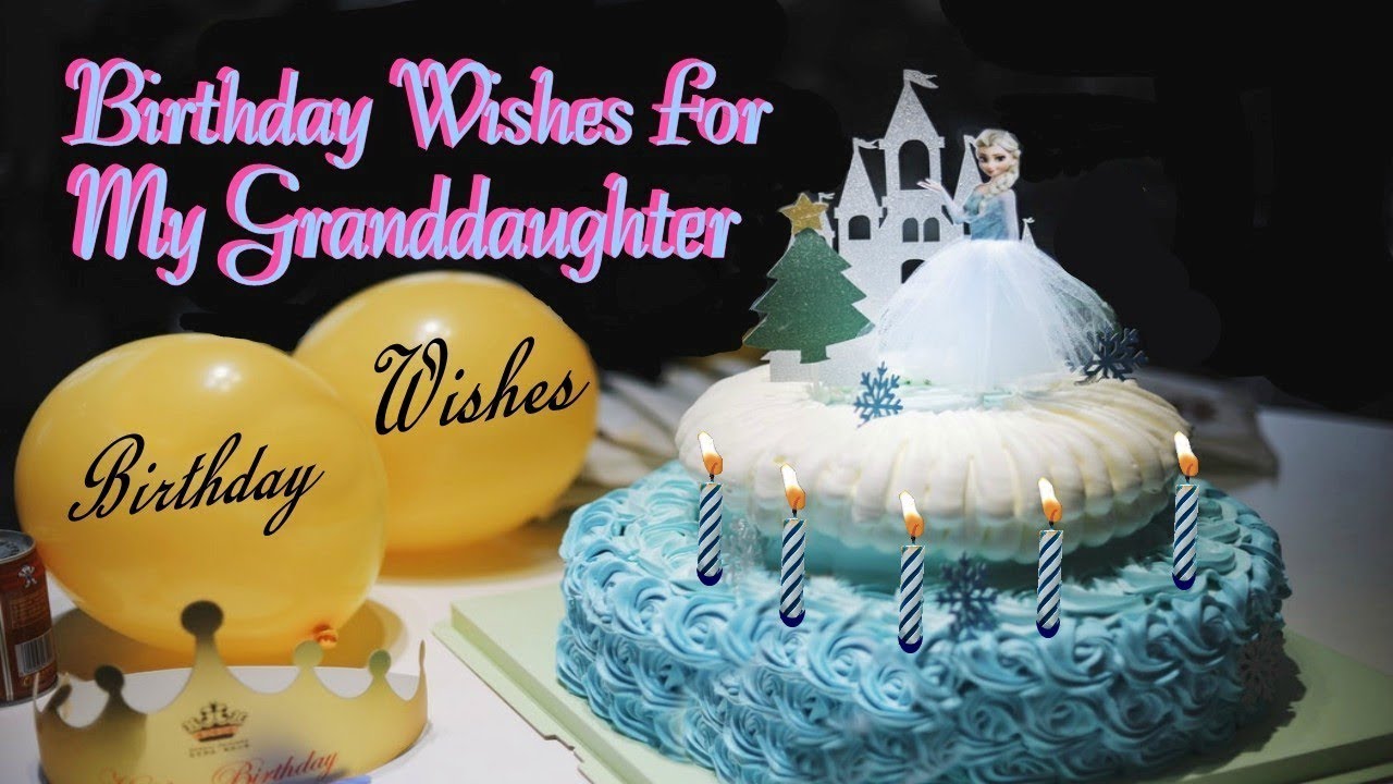 Birthday Wishes For My Granddaughter
