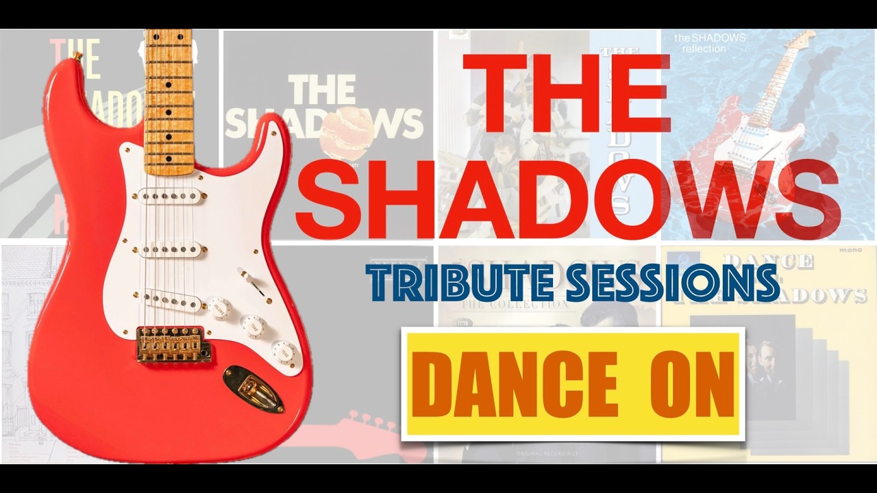 THE SHADOWS TRIBUTE SESSIONS - DANCE ON COVER