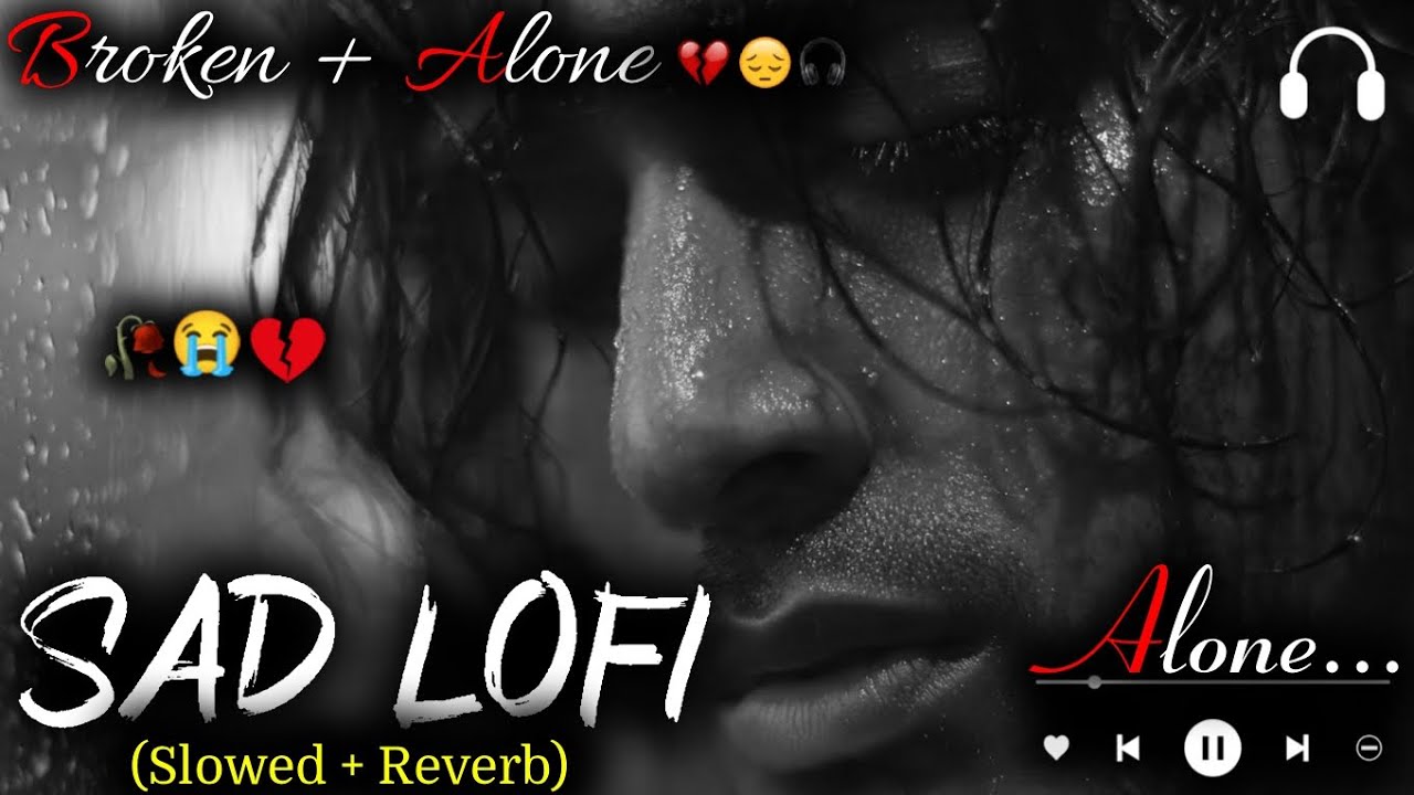 Love song 2026 Ultimate Mind Relaxing Feel The pain | Study, Sleep & Chill 💫 Calm Song 15 Sad song