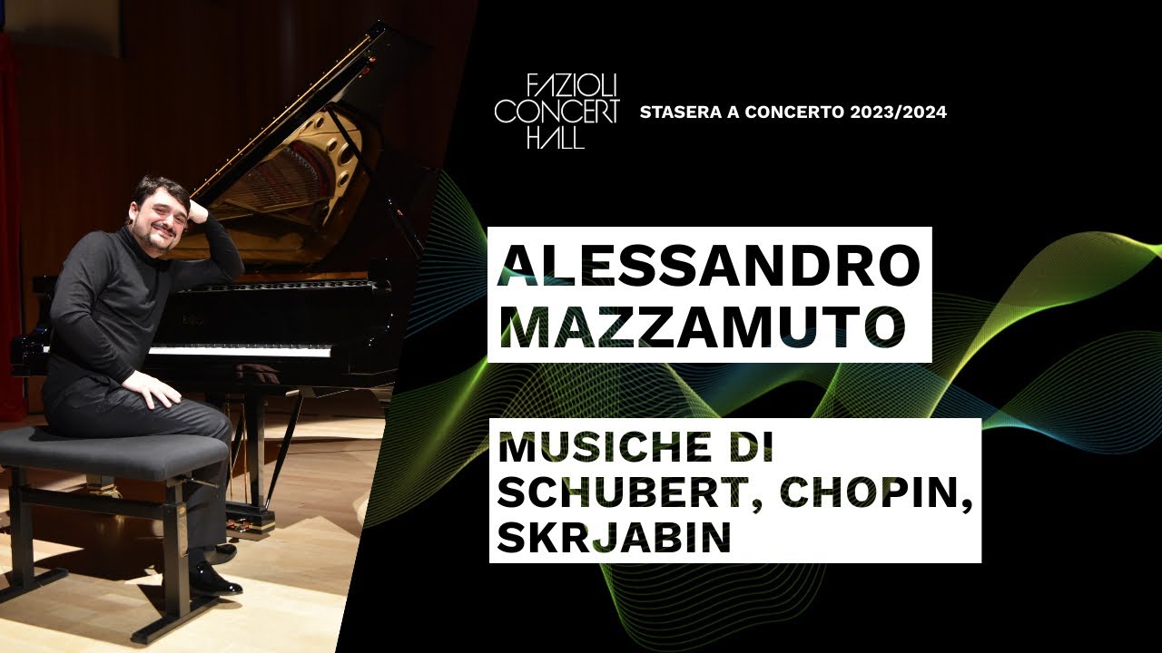 Alessandro Mazzamuto recital at Fazioli Concert Hall (excerpts)