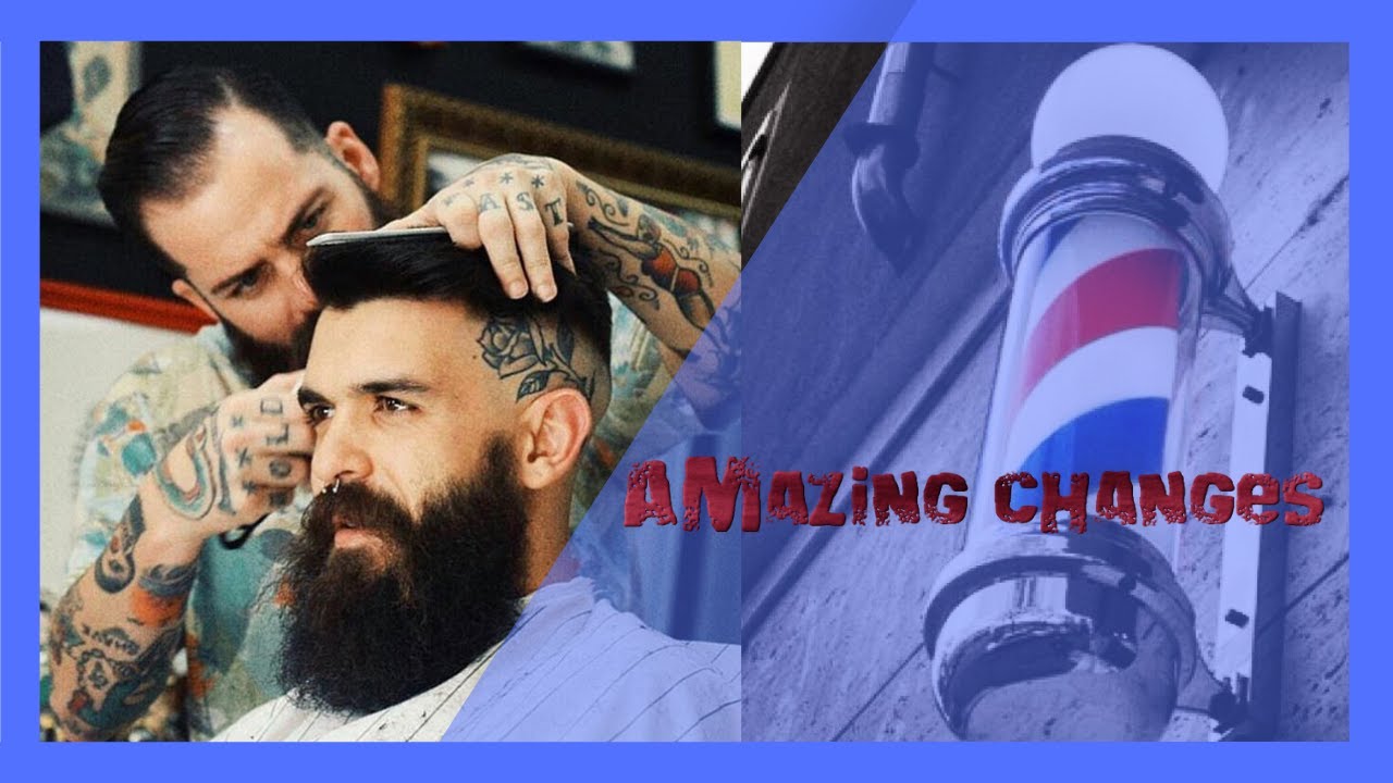 💈 6 Amazing BARBER SHOP Changes ✂️  Beard styles and Hair cut changes