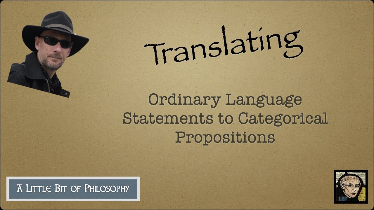 Translating Ordinary Statements Into Categorical Propositions