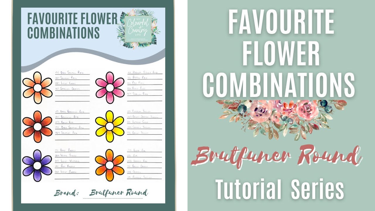 Brutfuner Round Colouring Tutorial | Spotlight Series: Favourite Flower Combinations