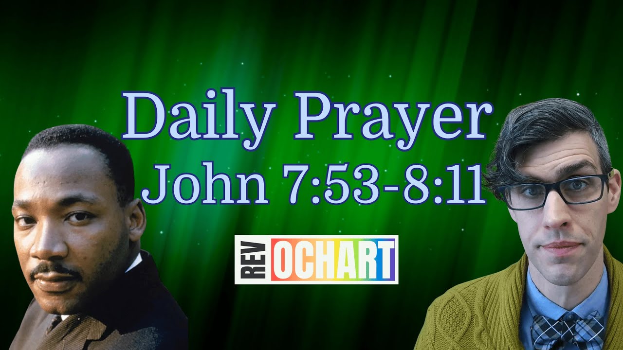 De-escalation  (John 7:53-8:11), Daily Prayer for January 20, 2026