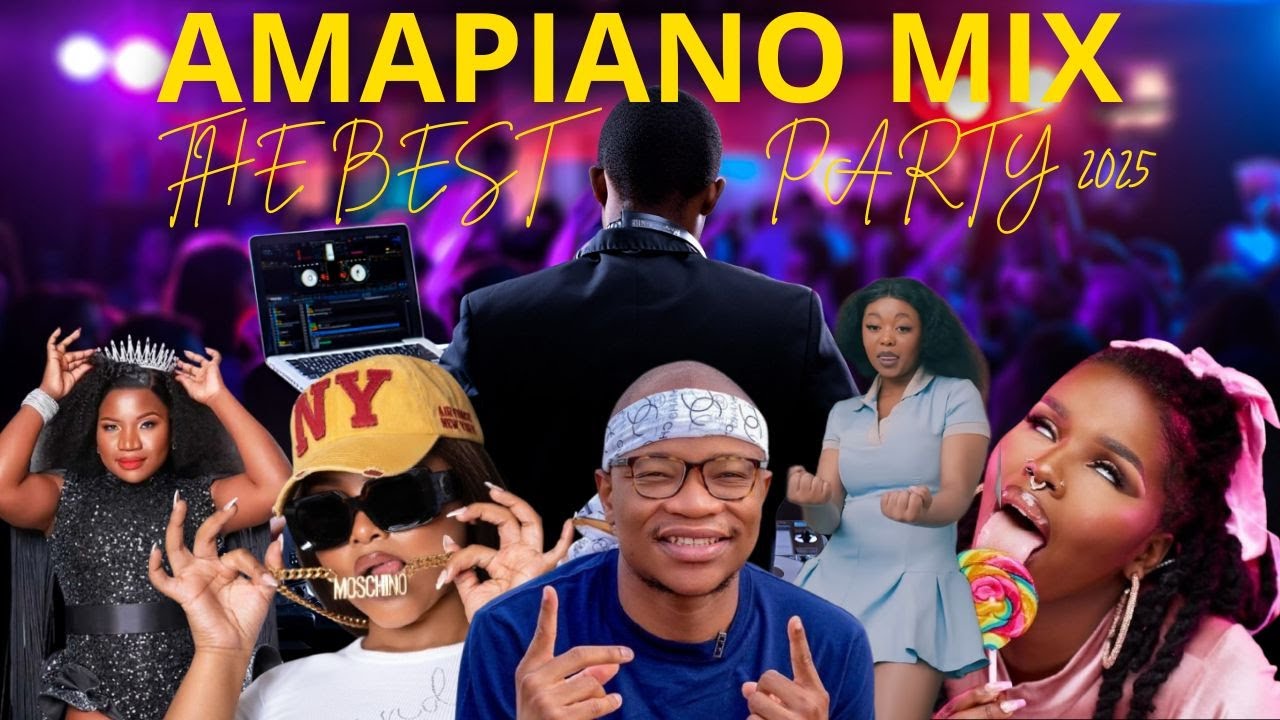 AMAPIANO MIX THE BEST PARTY 2025 - BEST AMAPIANO OF 2025 PARTY