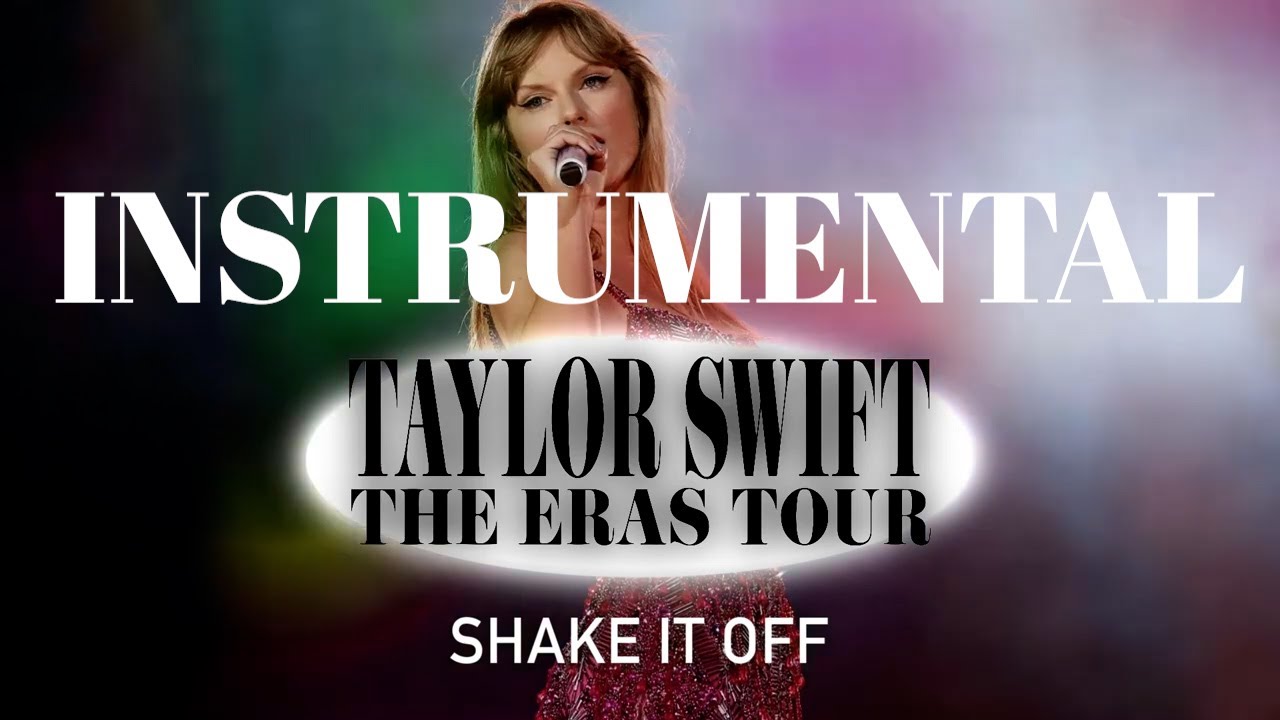 Shake It Off (Eras Tour Instrumental w/ Backing Vocals)