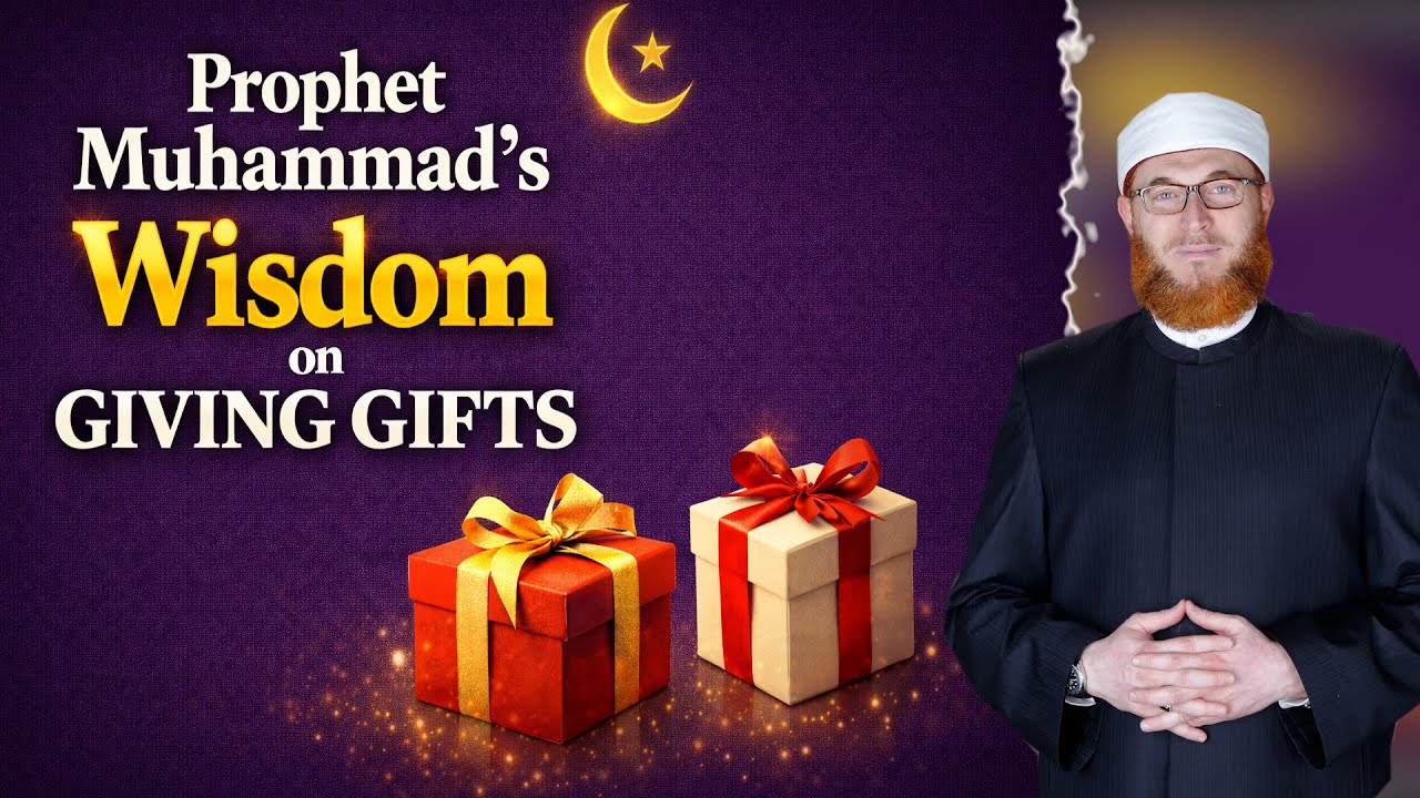Prophet Muhammad’s Wisdom on Giving Gifts | Dr Muhammad Salah