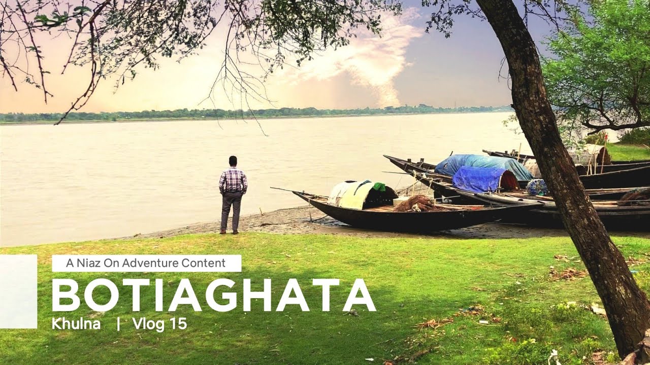 বটিয়াঘাটা | BOTIAGHATA | KHULNA | VLOG 15 |  @NiazonAdventure