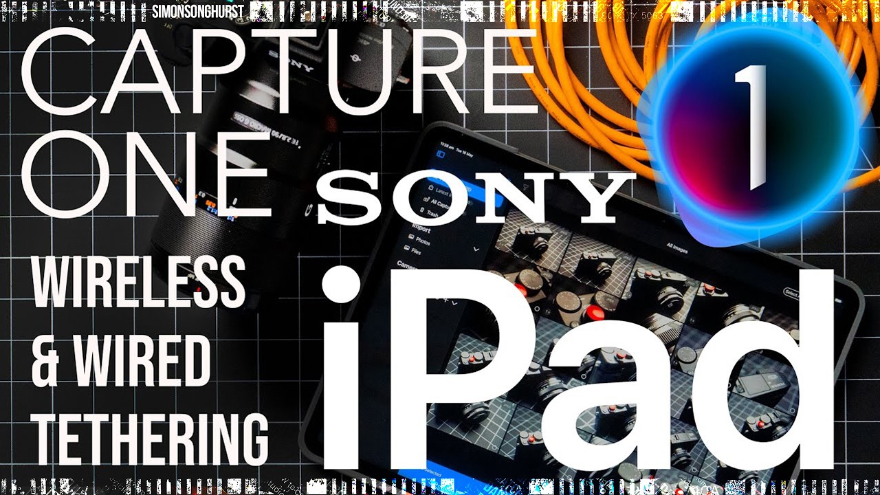 Capture One iPad — Камеры Sony — Проводной и беспроводной модем