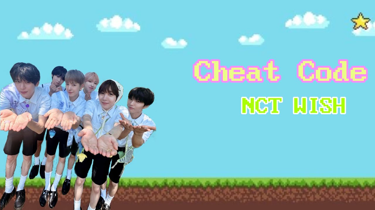 'Cheat Code' NCT WISH 엔시티 위시 Lyrics&和訳
