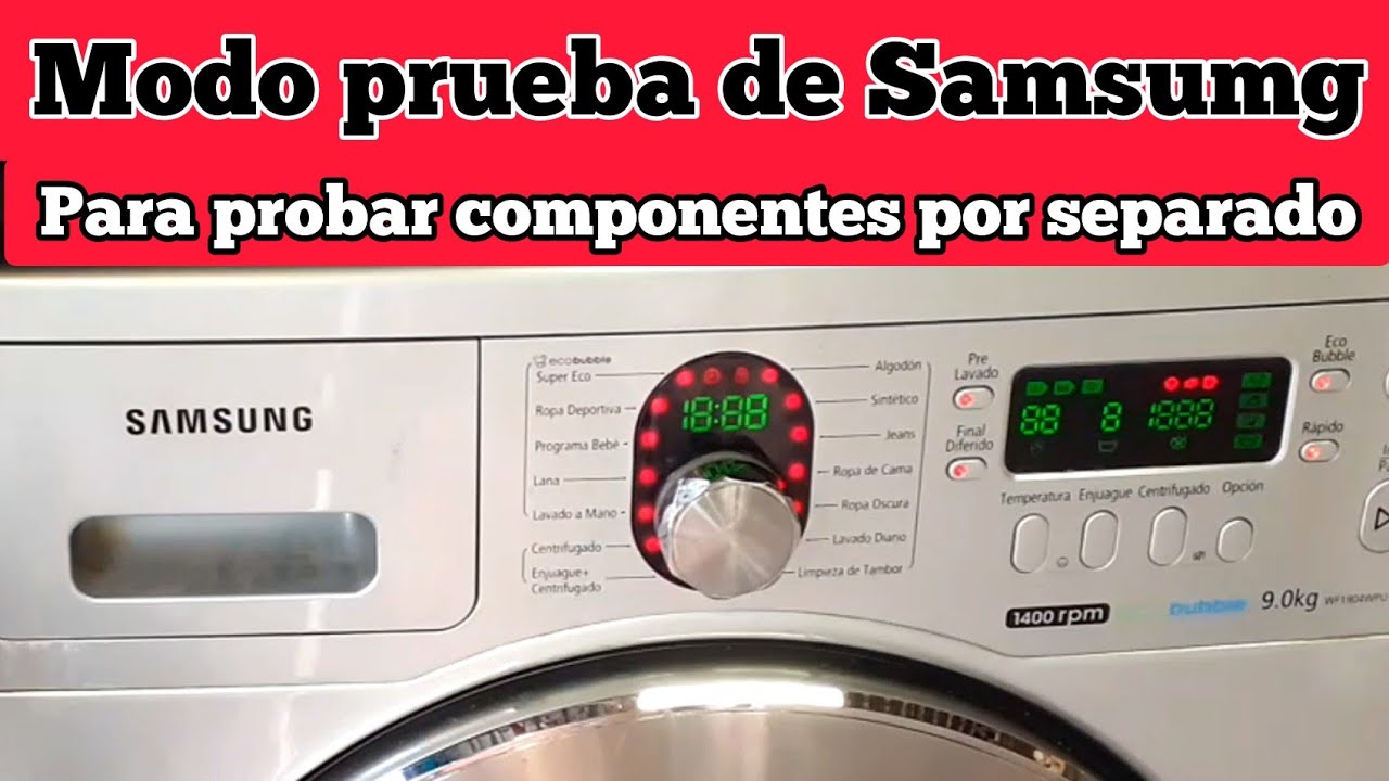 Autotest lavadora Samsung (Como probar cada componente por separado)