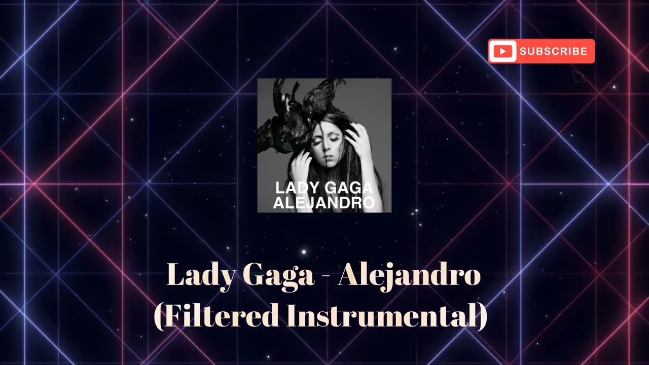 Lady Gaga - Alejandro (Filtered Instrumental)