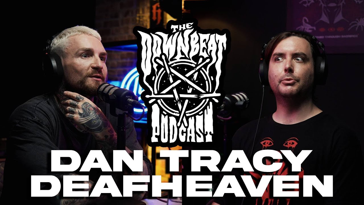 Подкаст Downbeat - Дэн Трейси (Deafheaven)