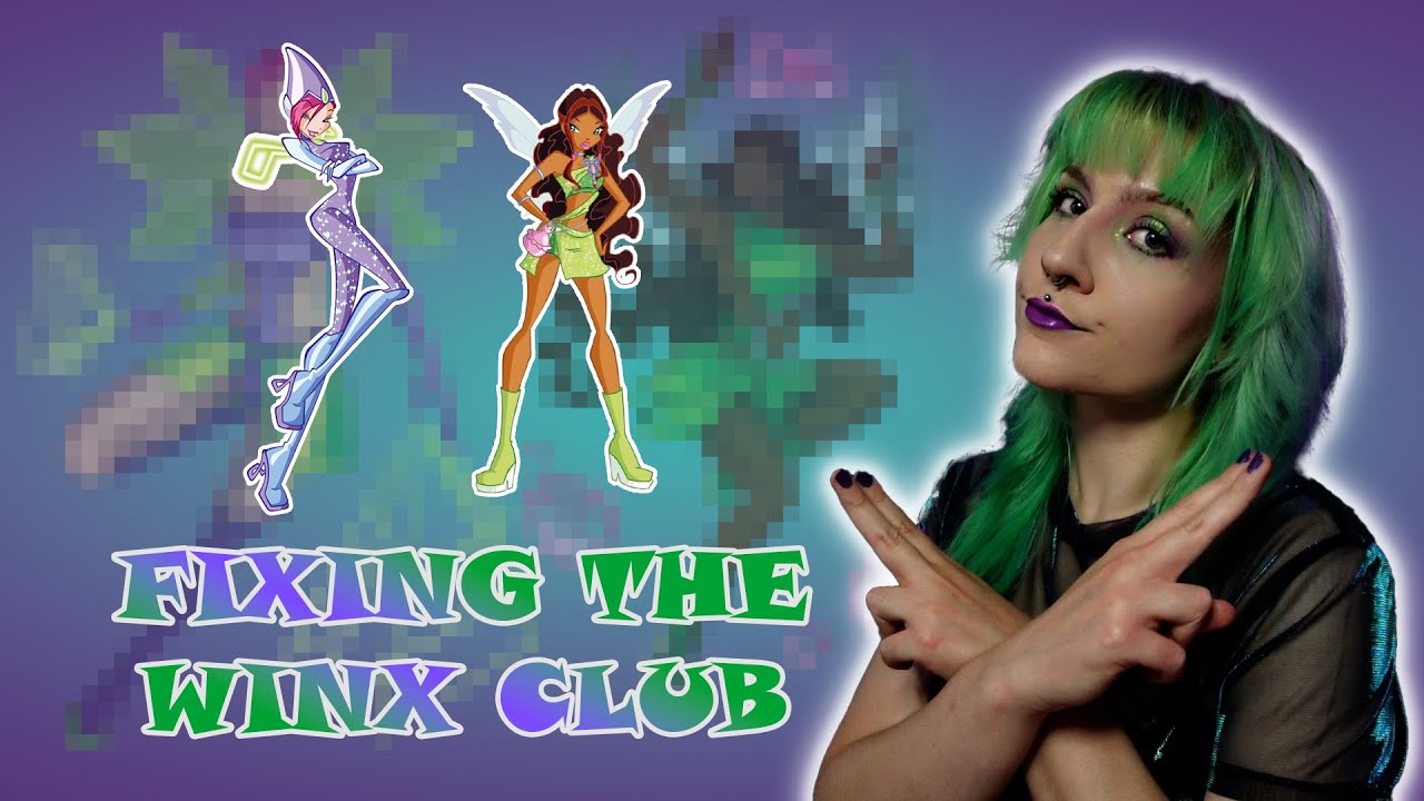 Redesigning Winx Club Fairies - Because the Reboot Did Them Dirty - Part 3/3