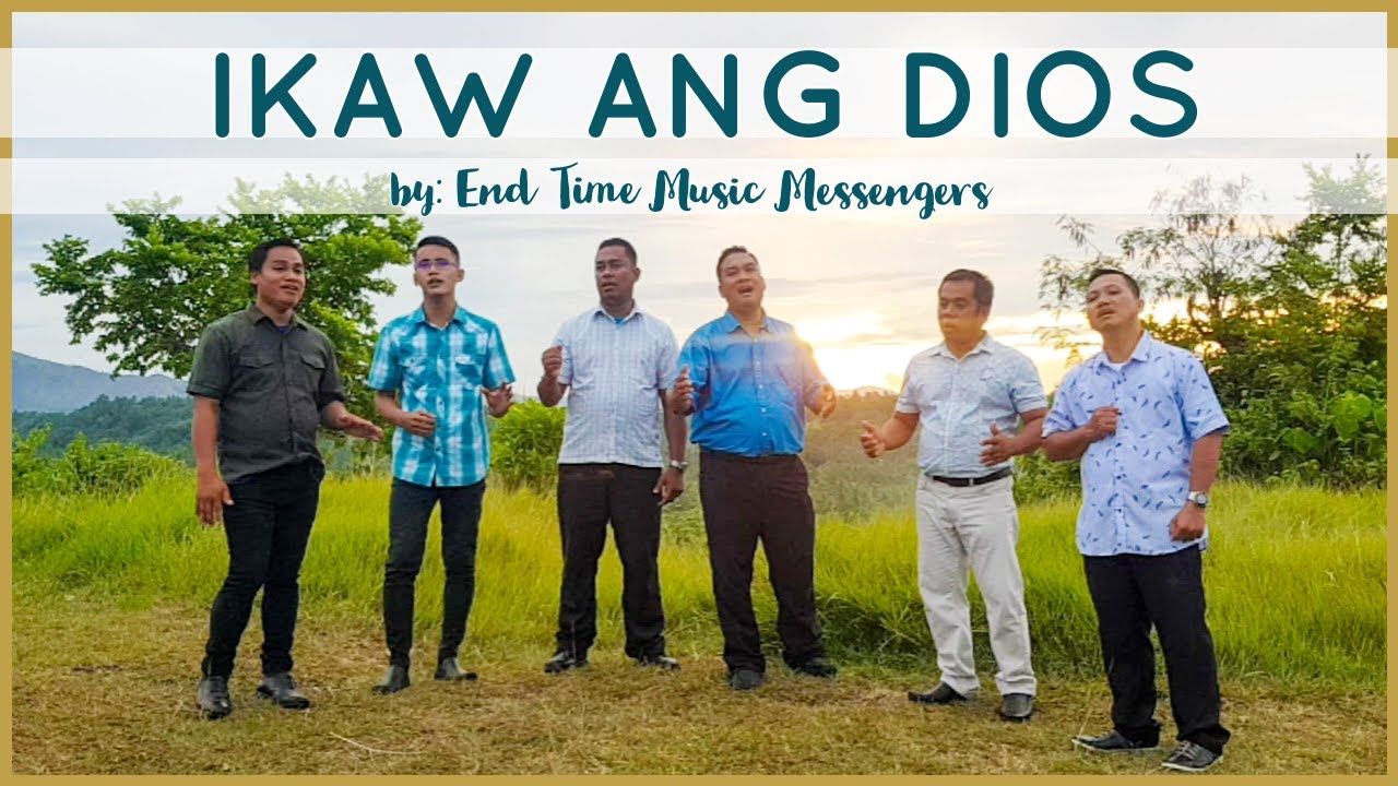 IKAW ANG DIOS | ETMM | End Time Music Messengers